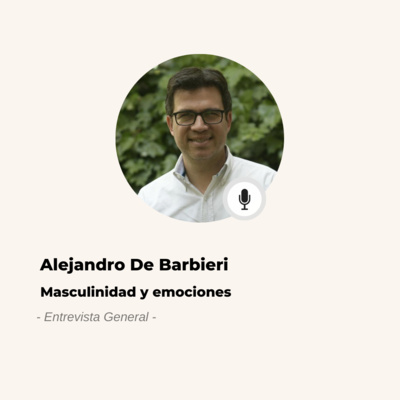 #604 Alejandro De Barbieri: El 80% de las personas que se suicidan son hombres ¿Qué está pasando? episode artwork