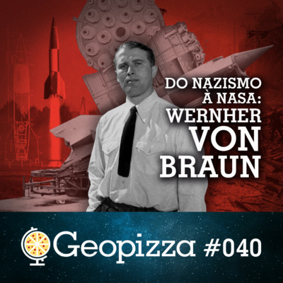Do Nazismo à Nasa #40