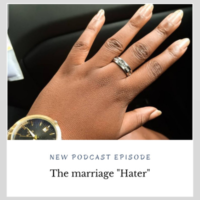 The Marriage "Hater"