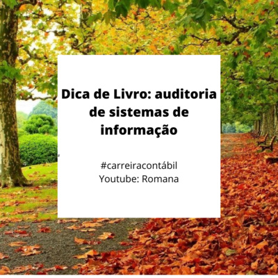 #carreira contábil - Dica de Livro: auditoria de sistemas de informação
