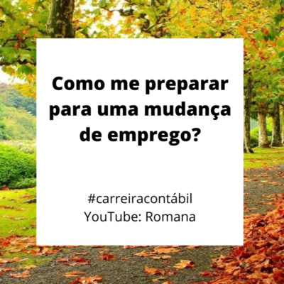 #carreira contábil - Como me preparar para uma mudança de emprego?
