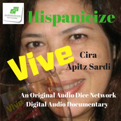 Cira Apitz Periodista, lo que puedes aprender de la Fuerza LatinX | Vive Hispanicize producción Audio Dice Network Cira Apitz Periodista, lo que puedes aprender de la Fuerza LatinX | Vive Hispanicize producción Audio Dice Network