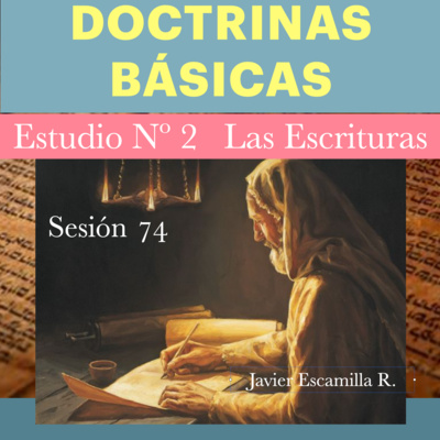 2. DOCTRINAS BASICAS: TEMA 1, LAS SAGRADAS ESCRITURAS