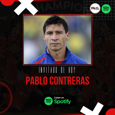 EP 10 | Conversando con Pablo Contreras.