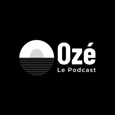Épisode 0 - À propos d'Ozé