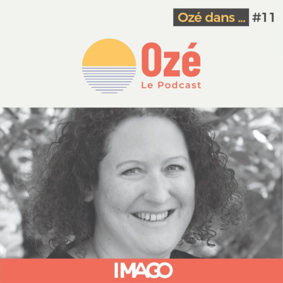Ozé dans... Épisode 11 - Fabienne Morgaut et les enjeux de la RSE