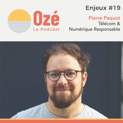 #Enjeux 19 - Pierre Paquot : Télécom & Numérique Responsable