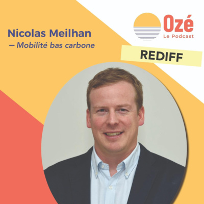 #Rediff - Nicolas MEILHAN : Mobilité Bas Carbone
