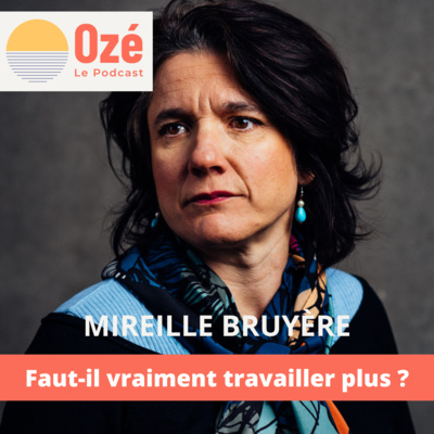 Faut-il vraiment travailler plus ? - Mireille Bruyère