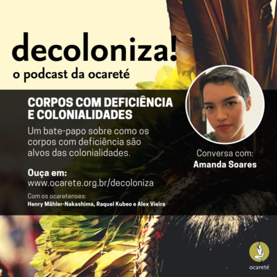 #61. Com Amanda Soares (Corpos com Deficiência e Colonialidades)