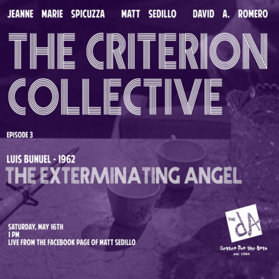 The Criterion Collective Episode 3 - The Exterminating Angel