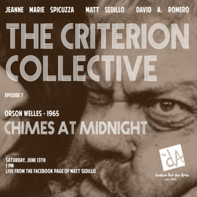 The Criterion Collective Episode 7 - Chimes at Midnight