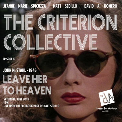 The Criterion Collective Episode 8 - Leave Her to Heaven