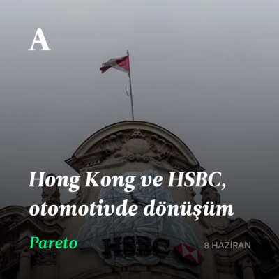 Hong Kong ve HSBC, otomotivde dönüşüm