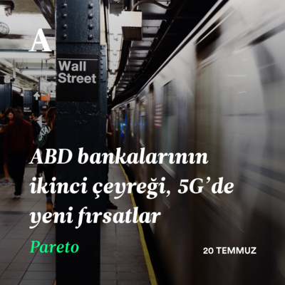 ABD bankalarının ikinci çeyreği, 5G’de yeni fırsatlar