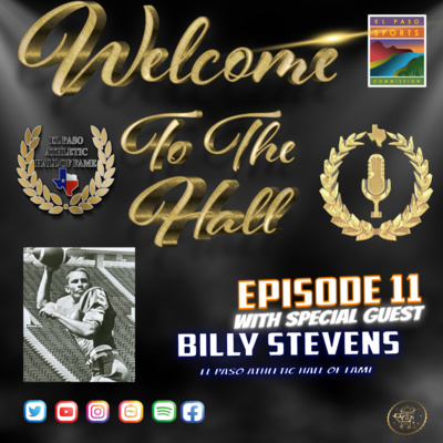 Welcome to the Hall Podcast - Ep 11- With EPAHOF Billy Stevens