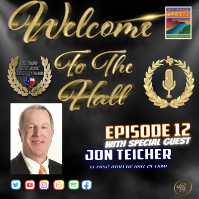 Welcome to the Hall Podcast - Ep 12- With Jon Teicher the Voice of the Miners and EPAHOF!