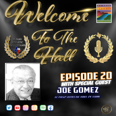 Welcome to the Hall Podcast - Ep 20 Joe Gomez