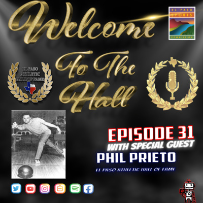 Welcome to the Hall Podcast - Ep 31 - Phil Prieto