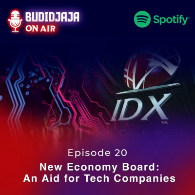 Episode 20 - New Economy Board: An Aid for Tech Companies