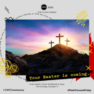 The Clash - Talk 6: Death vs. Resurrection | The Feast Taytay episode artwork