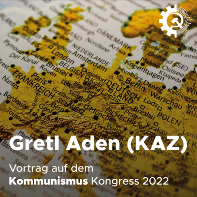 Die aktuelle Stellung des deutschen Imperialismus (Gretl Aden, KAZ) episode artwork