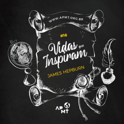 James Hepburn - Vidas que Inspiram #16