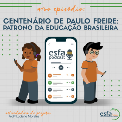 Centenário de Paulo Freire: Patrono da Educação Brasileira