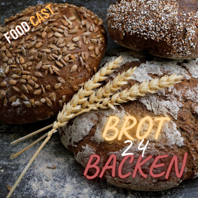 24. Brot backen - Wie geht das beste Brot der Welt?