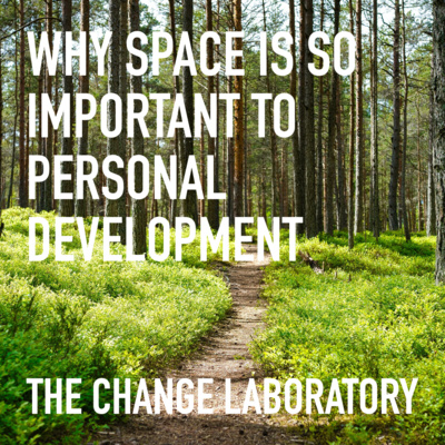 Why Space Is So Important To Personal Development Why Space Is So Important To Personal Development