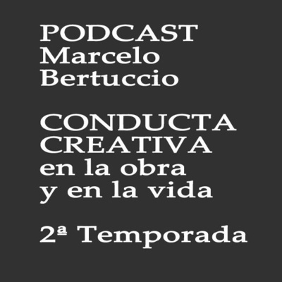 CONDUCTA CREATIVA en la obra y en la vida