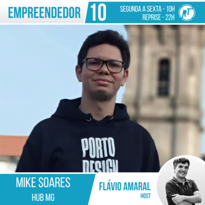 Empreendedor 10 - Mike Soares - Episódio 3