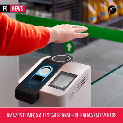 Amazon começa a testar scanner de palma em eventos