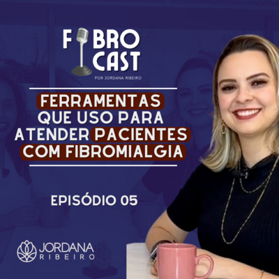 FERRAMENTAS QUE USO PARA ATENDER PACIENTES COM FIBROMIALGIA
