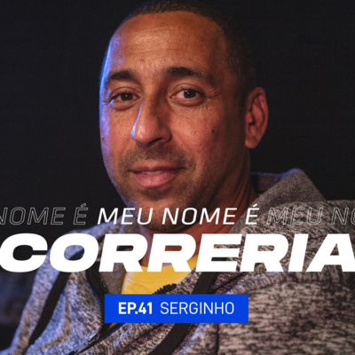 #41 - Meu Nome é Serginho