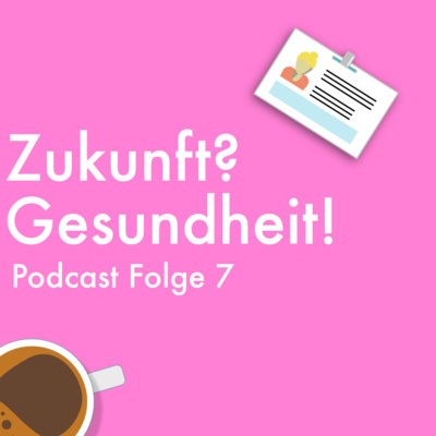 Zukunft? Gesundheit! Folge 7 - Sophie Domel Radiologieassistentin