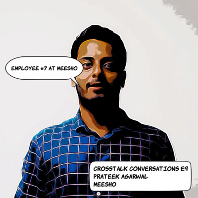 9. Employee #7 at Meesho with Prateek Agarwal