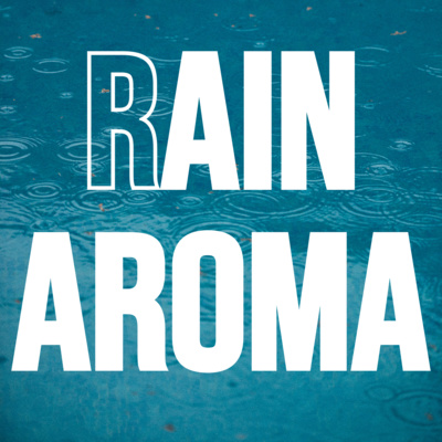 Rain Aroma Music