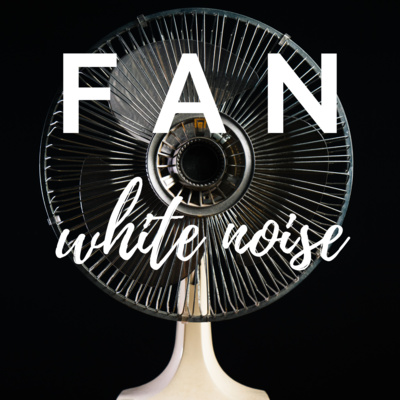 White Noise of a Fan to Help You Sleep