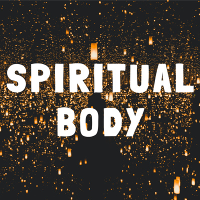 Spiritual Body