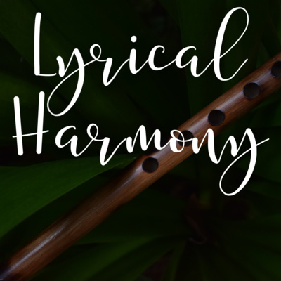 Lyrical Harmony - Melodic music for sleep