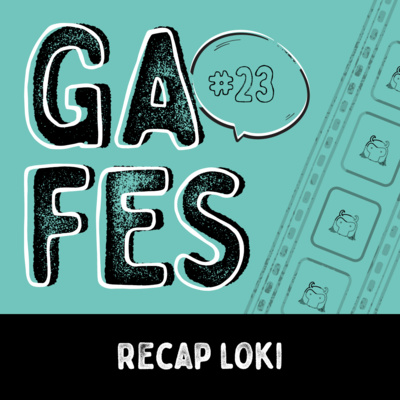 #23 Recap Loki