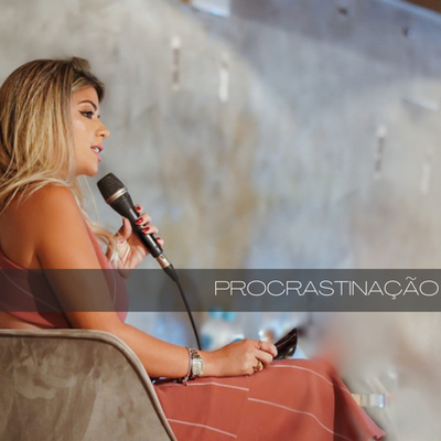 JORNADA PERSPICAZ - AULA 3 PROCRASTINAÇÃO 