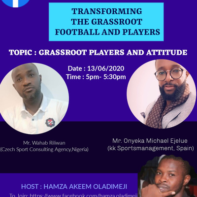 Tranforming Grassroot football and players by Hamza Akeem Oladimeji.