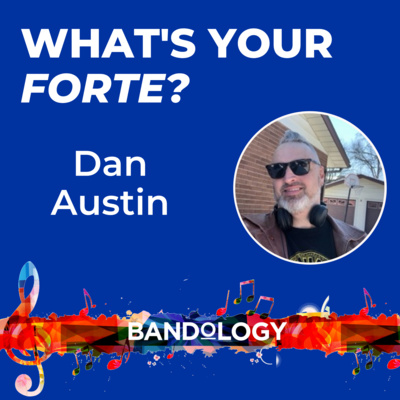 What's Your Forte interview with music teacher Dan Austin