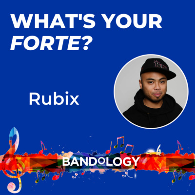 What's Your Forte interview with Rubix