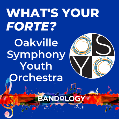 What's Your Forte Interview with the Oakville Symphony Youth Orchestra