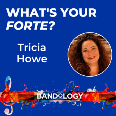 What's Your Forte Interview with Tricia Howe