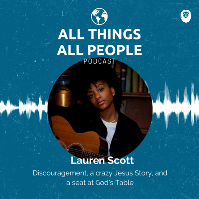Lauren Scott- Discouragement, a Crazy Jesus Story, and a Seat at God's Table