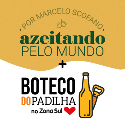 Azeitando pelo Mundo + Boteco do Padilha: Harmonização de Cerveja e Azeitona  episode artwork